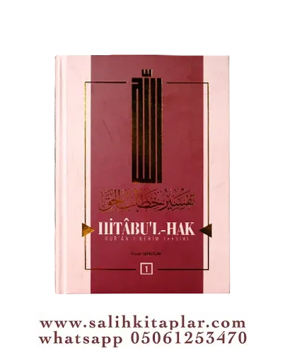 Hitabul Hak Kuranı Kerim Tefsiri 1.Cilt İhsan Şenocak