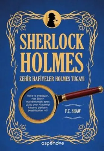 Sherlock Holmes 3 Zehir Hafiyeler Holmes Tugayı