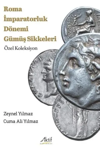 Roma İmparatorluğu Dönemi Gümüş Sikkeleri