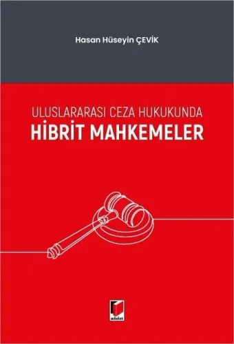 Uluslararası Ceza Hukukunda Hibrit Mahkemeler