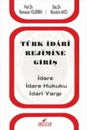 Türk İdari Rejimine Giriş Mustafa Avcı