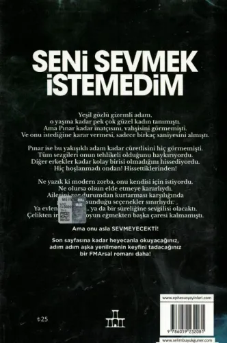 Seni Sevmek İstemedim (Ciltli) Fatih Murat Arsal Ephesus Yayınları %10