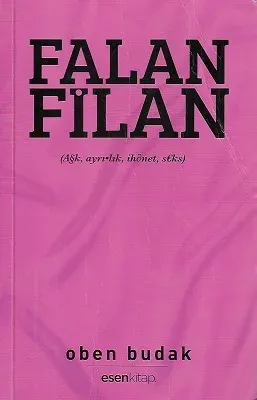 Falan Filan Aşk Ayrılık İhanet Seks