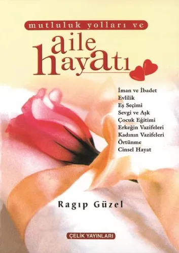 Mutluluk Yolları ve Aile Hayatı