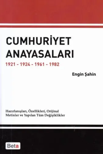 Cumhuriyet Anayasaları 1921- 1924- 1961- 1982