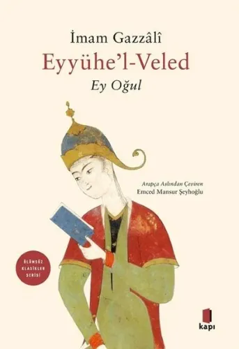 Eyyühe'l-Veled - Ey Oğul