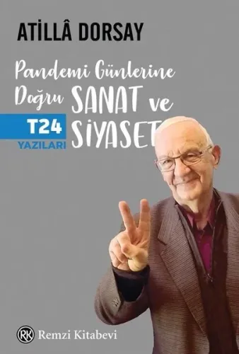 Pandemi Günlerine Doğru Sanat ve Siyaset - T24 Yazıları