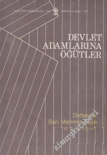 Devlet Adamlarına Öğütler: Osmanlılarda Devlet Düzeni -        1990