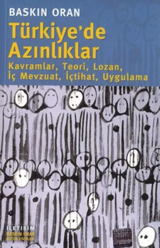 Türkiye'de Azınlıklar; Kavramlar, Teori, Lozan, İç Mevzuat, İçtihat, Uygulama
