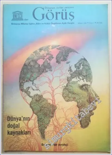 UNESCO'dan Dünyaya Açılan Pencere Görüş: Birleşmiş Milletler Eğitim Bilim ve Kültür Örgütünün Aylık Dergisi - Dünya'nın Doğal Kaynakları - Sayı: 5, Mayıs 1980       1980