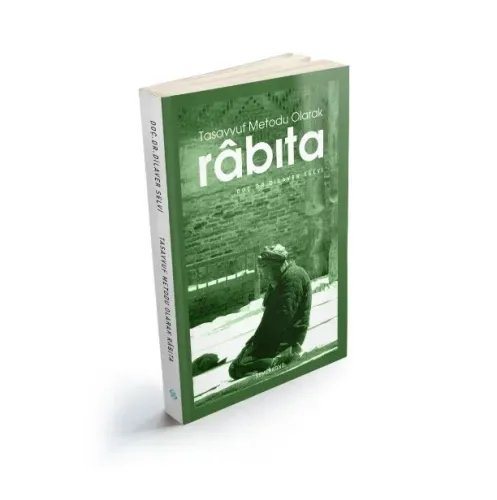 Tasavvuf Metodu Olarak | Rabıta