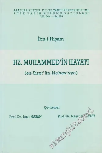 Hz. Muhammed'in Hayatı ( es - Siret'in - Nebeviyye ) 1 -
