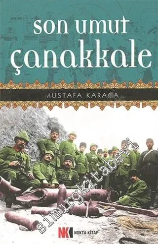 Son Umut Çanakkale -