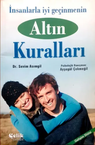 İnsanlarla İyi Geçinmenin Altın Kuralları
