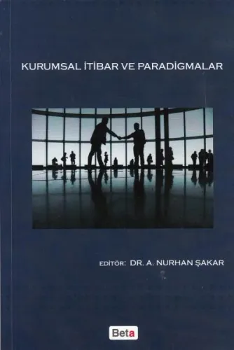 Kurumsal İtibar ve Paradigmalar