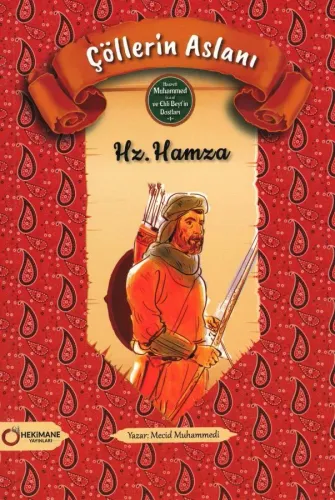 Çöllerin Aslanı Hz. Hamza