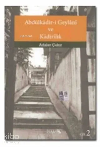 Abdülkadir-i Geylani ve Kadirilik (2. Cilt)