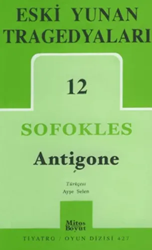 Eski Yunan Tragedyaları 12: Antigone