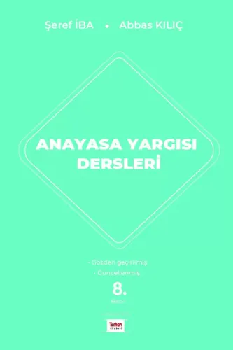 Anayasa Yargısı Dersleri