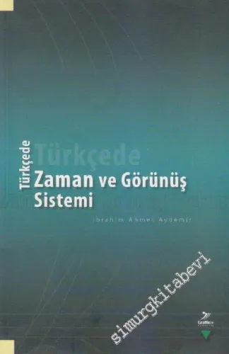 Türkçede Zaman ve Görünüş Sistemi -