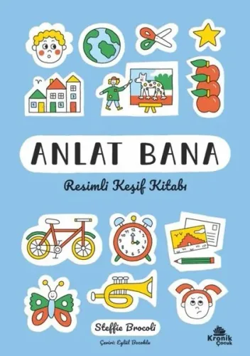 Anlat Bana - Resimli Keşif Kitabı