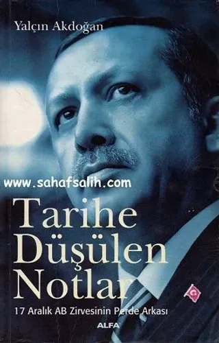 Tarihe Düşülen Notlar - 17 Aralık AB Zirvesinin Perde Arkası