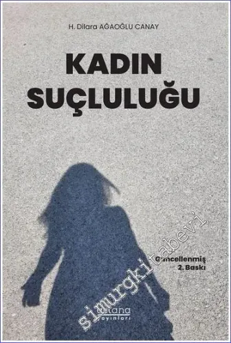 Kadın Suçluluğu -         2022