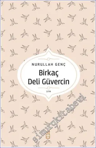 Birkaç Deli Güvercin -         2023