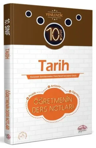 Editör yayınları 10. Sınıf Tarih Öğretmenin Ders Notları