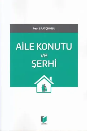 Aile Konutu ve Şerhi