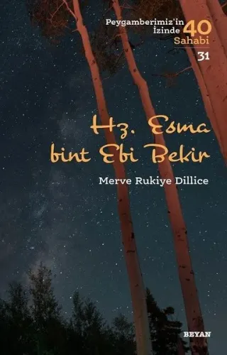 Hz.  Esma Bint Ebi Bekir; Peygamberimiz'in İzinde 40 Sahabi/31