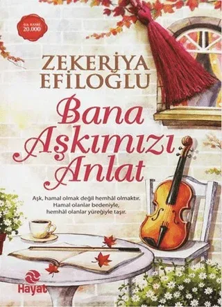 Bana Aşkımızı Anlat