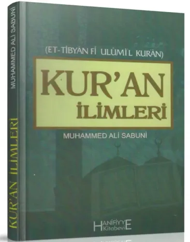 Kuran İlimleri Et Tıbyan Fi Ulümil Kuran Tercümesi - التبيان في علوم ا