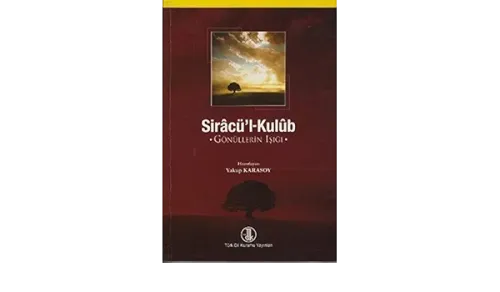 Siracü'l-Kulub Gönüllerin Işığı
