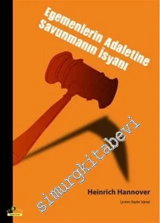 Egemenlerin Adaletine Savunmanın İsyanı -         2013