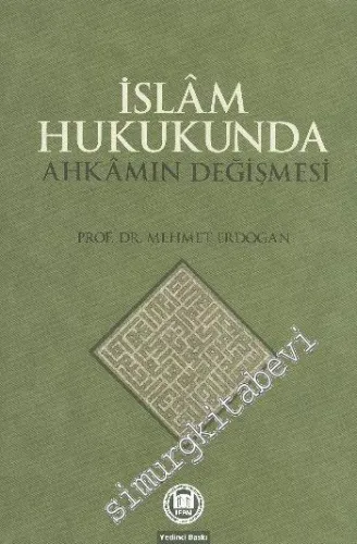 İslam Hukukunda Ahkamın Değişmesi -         2016