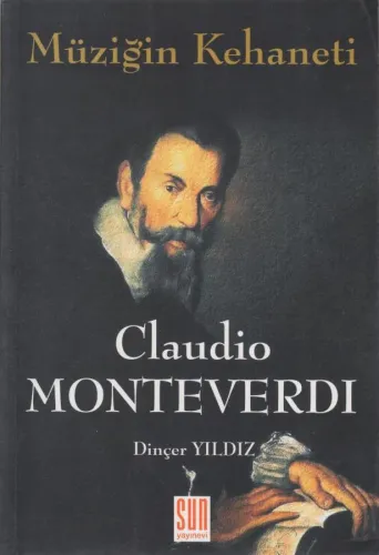 Müziğin Kehaneti - Claudio Monteverdi