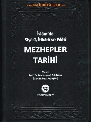 Mezhepler Tarihi İslamda Siyasi İtikadi Ve Fıkhi