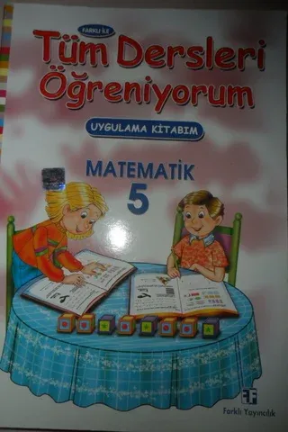 5. Sınıf Matematik Tüm Dersleri Öğreniyorum Uygulama Kitabım