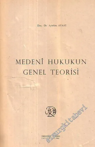Medeni Hukukun Genel Teorisi -