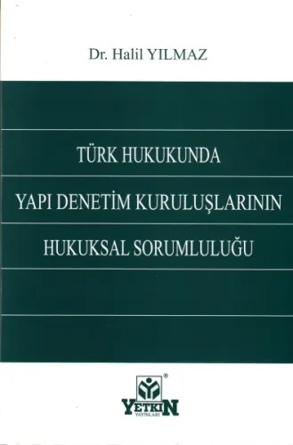 Türk Hukukunda Yapı Denetimi Kuruluşlarının Hukuksal Sorumluluğu