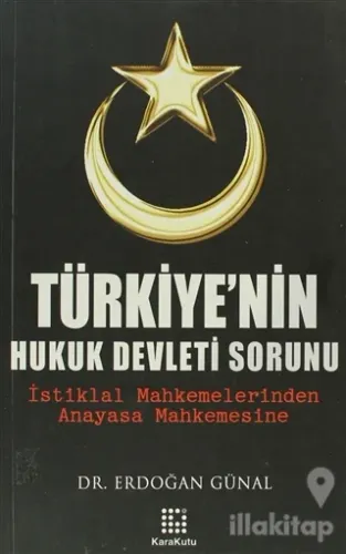 Türkiye'nin Hukuk Devleti Sorunu