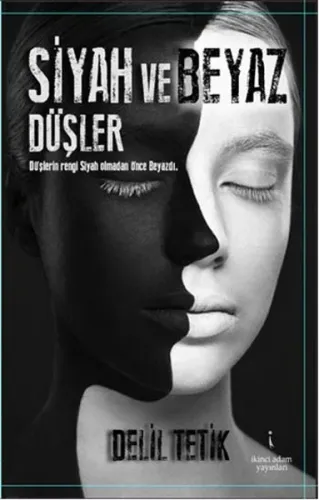 Siyah ve Beyaz Düşler