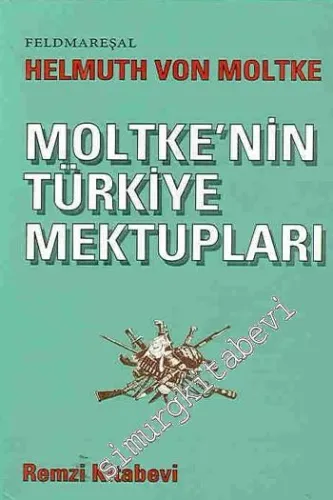 Moltke'nin Türkiye Mektupları -