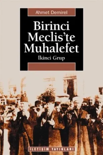 Birinci Meclis'te Muhalefet; İkinci Grup