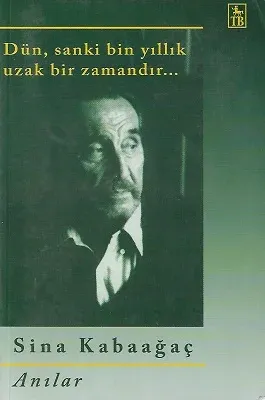 Dün Sanki Bin Yıllık Uzak Bir Zamandır