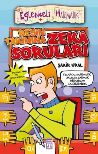 Beyin Takımına Zeka Soruları; Eğlenceli Matematik, 9+ Yaş