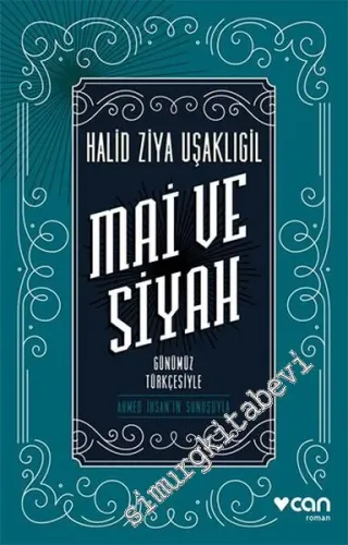 Mai ve Siyah - Günümüz Türkçesiyle -        2016