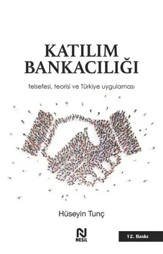 Katılım Bankacılığı; Felsefesi, Teorisi ve Türkiye Uygulaması