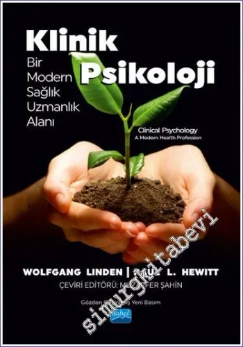 Klinik Psikoloji: Bir Modern Sağlık Uzmanlık Alanı  -         2023